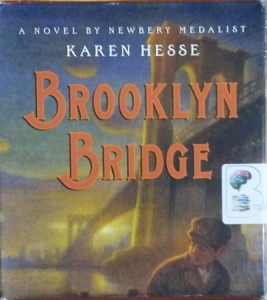 Brooklyn Bridge written by Karen Hesse performed by Fred Berman on CD (Unabridged)